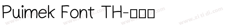 Puimek Font TH字体转换